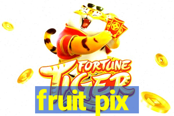 fruit pix